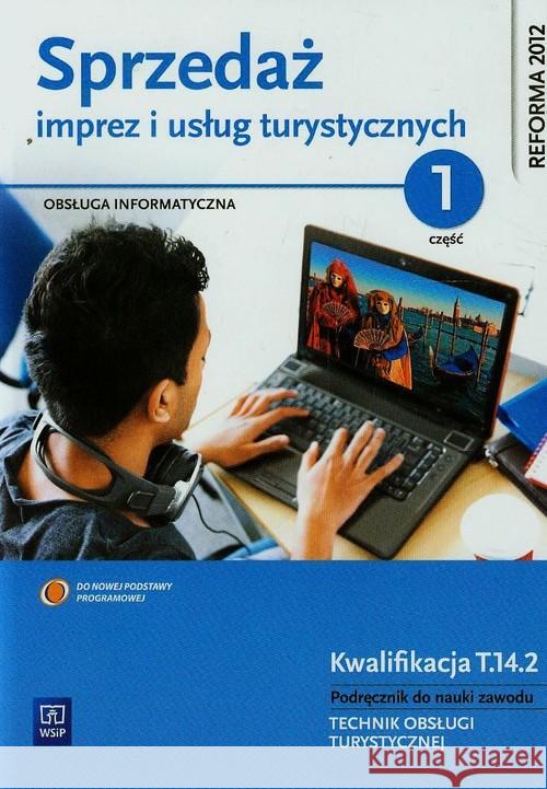 Sprzedaż imprez i usług turyst. 1 Obsługa inform. Milewska Mariola Lawin Marek 9788302135408 WSiP - książka