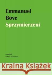 Sprzymierzeni Emmanuel Bove 9788368239669 Pan Wydawca - książka