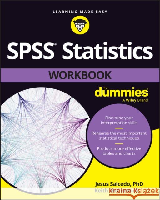 SPSS Statistics Workbook For Dummies Keith McCormick 9781394156306 John Wiley & Sons Inc - książka