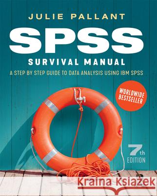 SPSS Survival Manual: A step by step guide to data analysis using IBM SPSS Pallant, Julie 9781760875534 Taylor and Francis - książka