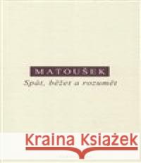 Spát, běžet a rozumět Alexandr Matoušek 9788072982523 Oikoymenh - książka