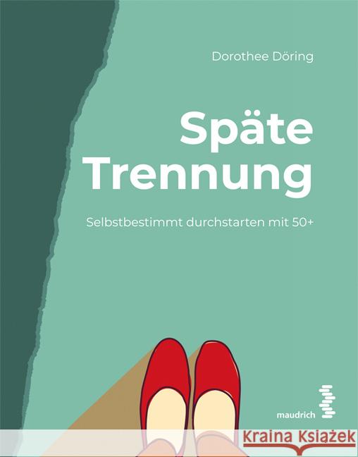 Späte Trennung Döring, Dorothee 9783990021446 Maudrich - książka