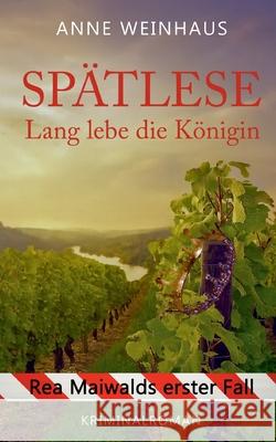 Sp?tlese: Lang lebe die K?nigin Anne Weinhaus 9783819274442 Bod - Books on Demand - książka