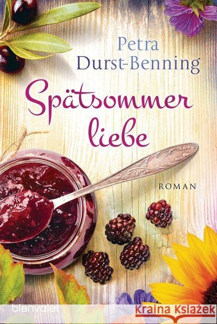 Spätsommerliebe : Roman Durst-Benning, Petra 9783734106378 Blanvalet - książka