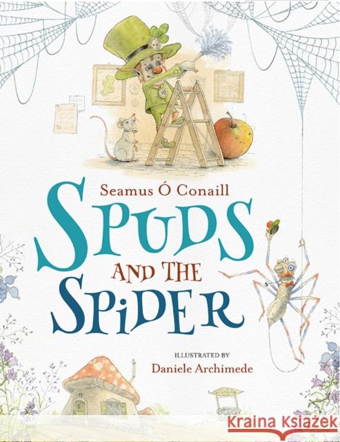 Spuds and the Spider O Conaill, Seamus 9780717179954 Gill - książka