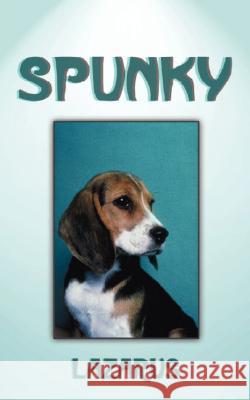 Spunky Dori Brink 9781588205094 Authorhouse - książka