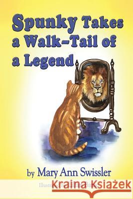 Spunky Takes a Walk - Tail Of a Legend Barac, Lilian 9781494796365 Createspace - książka