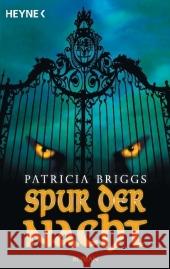 Spur der Nacht : Roman. Deutsche Erstausgabe Briggs, Patricia Winter, Regina  9783453524781 Heyne - książka