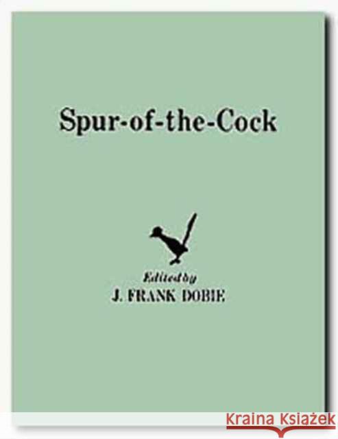 Spur-of-Theock J. Frank Dobie 9780870740435 Southern Methodist University Press - książka