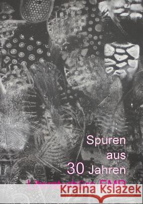 Spuren aus 30 Jahren Literaturbüro EMR Literaturbüro Emr 9783732281565 Books on Demand - książka