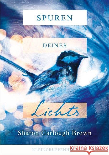 Spuren deines Lichts - Kleingruppenheft Brown, Sharon Garlough 9783957346445 Gerth Medien - książka
