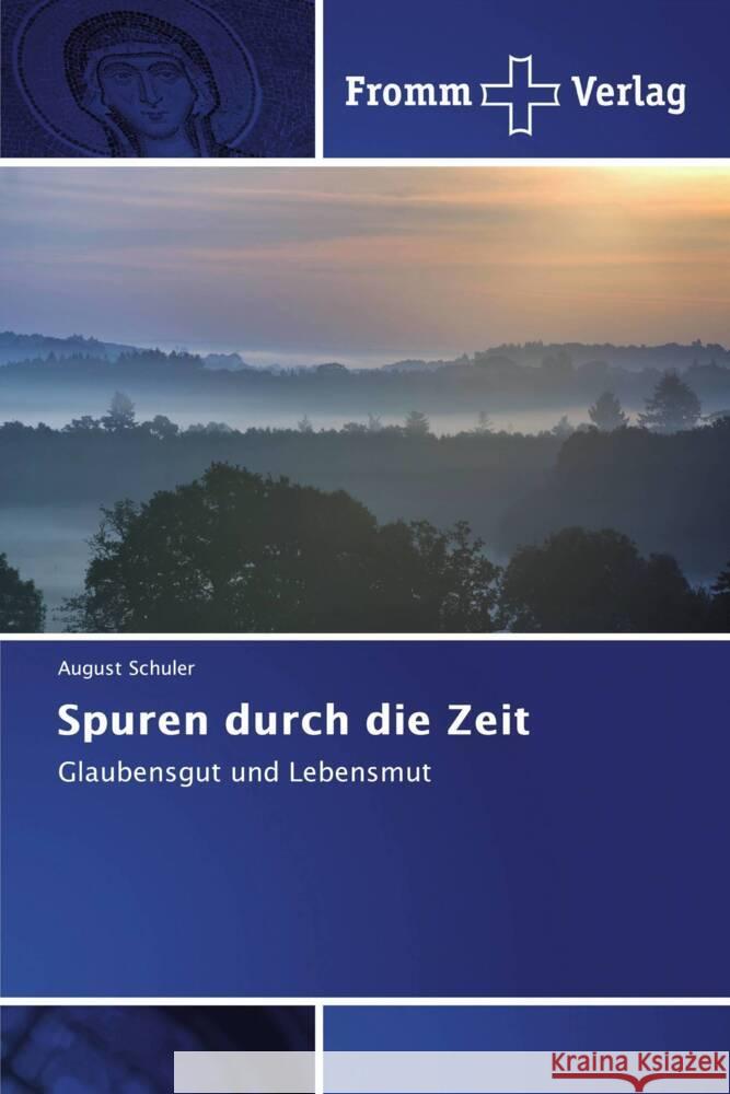 Spuren durch die Zeit Schuler, August 9786138363033 Fromm Verlag - książka