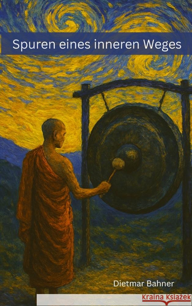 Spuren eines inneren Weges Bahner, Dietmar 9789403770130 Bookmundo - książka