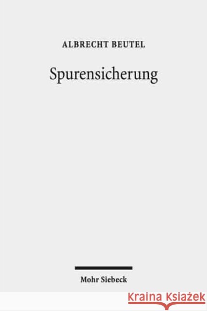 Spurensicherung: Studien Zur Identitatsgeschichte Des Protestantismus Beutel, Albrecht 9783161526602 Mohr Siebeck - książka