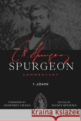 Spurgeon Commentary: 1 John Charles Haddon Spurgeon 9781683599333 Lexham Press - książka