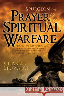 Spurgeon on Prayer & Spiritual Warfare Spurgeon, Charles H. 9780883685273 Whitaker House - książka