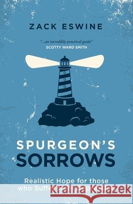 Spurgeon’s Sorrows: Realistic Hope for those who Suffer from Depression  9781781915387 Christian Focus Publications Ltd - książka