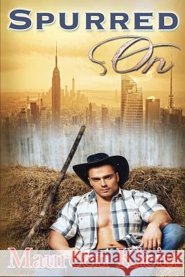 Spurred On Maureen Klein 9781516820122 Createspace Independent Publishing Platform - książka