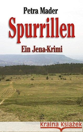 Spurrillen : Ein Jena-Krimi Mader, Petra 9783942115377 Bussert & Stadeler - książka
