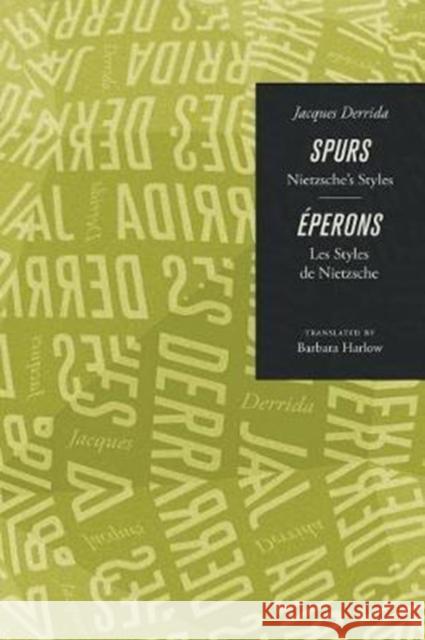 Spurs: Nietzsche's Styles/Eperons: Les Styles de Nietzsche Jacques Derrida Barbara Harlow 9780226503165 University of Chicago Press - książka