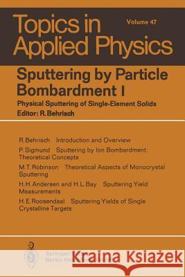Sputtering by Particle Bombardment I: Physical Sputtering of Single-Element Solids Behrisch, R. 9783662308882 Springer - książka