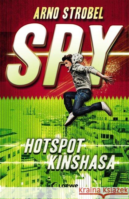 SPY - Hotspot Kinshasa Strobel, Arno 9783785582213 Loewe Verlag - książka