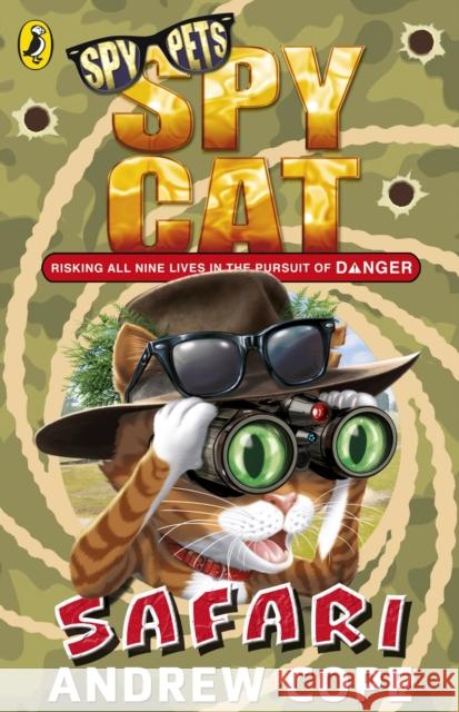 Spy Cat: Safari Andrew Cope 9780141357188 Penguin Random House Children's UK - książka