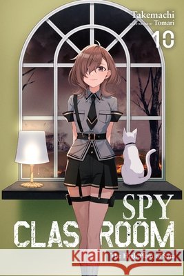 Spy Classroom, Vol. 10 (Light Novel) Takemachi                                Nathaniel Hiroshi Thrasher Tomari 9781975397104 Yen on - książka