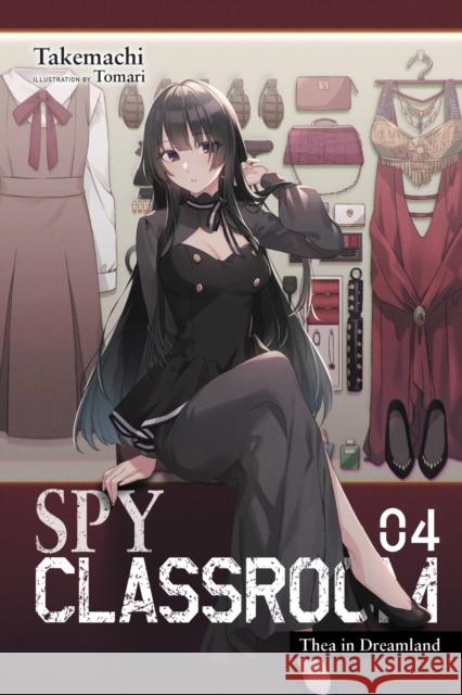 Spy Classroom, Vol. 4 (light novel) Tomari Takemachi 9781975338848 Little, Brown & Company - książka