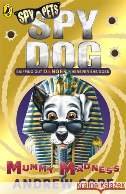 Spy Dog: Mummy Madness Andrew Cope 9780141344317 PUFFIN - książka