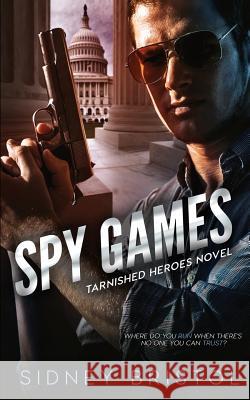 Spy Games Sidney Bristol 9781979621632 Createspace Independent Publishing Platform - książka