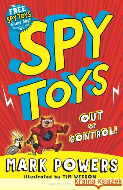 Spy Toys: Out of Control! Mark Powers 9781408870884 Bloomsbury U.S.A. Children's Books - książka
