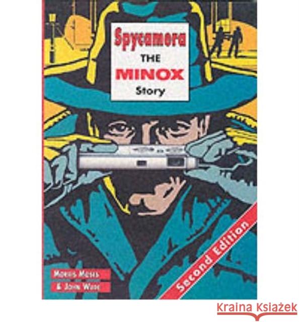 Spycamara: Minox Story John Wade 9781874707288 Hove Books - książka