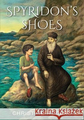 Spyridon's Shoes Christine Rogers 9781944967468 Ancient Faith Publishing - książka