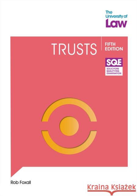 SQE Trusts 5e Rob Foxall 9781805022633 The University of Law Publishing Limited - książka