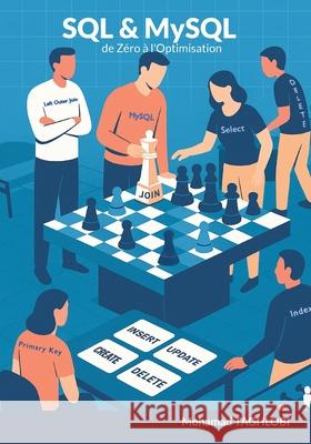 SQL & MySQL: de Z?ro ? l'Optimisation Mohamad Taghlobi 9782322635801 Bod - Books on Demand - książka