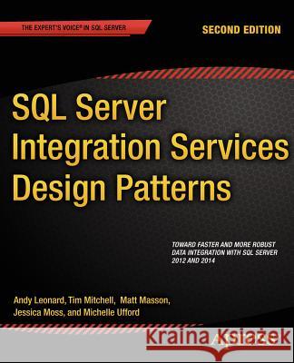 SQL Server Integration Services Design Patterns Tim Mitchell Matt Masson Andy Leonard 9781484200834 Apress - książka