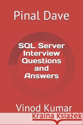 SQL Server Interview Questions and Answers: Updated 2021 Kumar, Vinod 9798715056337 Independently published - książka