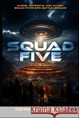 Squad Five Faten Fahed Shehadeh   9798853960749 Independently Published - książka