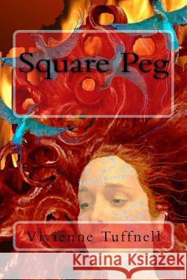 Square Peg Vivienne Tuffnell 9781500608880 Createspace Independent Publishing Platform - książka