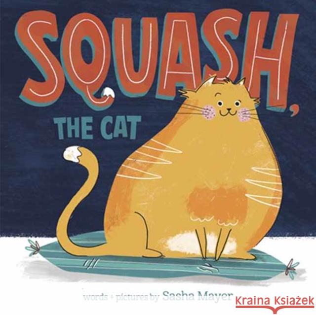 Squash, the Cat Sasha Mayer 9780593566534 Random House USA Inc - książka