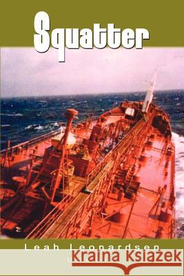 Squatter Leah Leonardsen 9781403341037 Authorhouse - książka