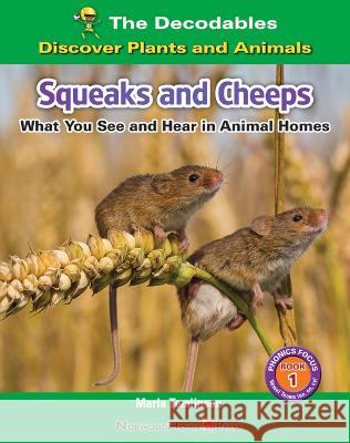 Squeak and Cheeps: What You See and Hear in Animal Homes Marla Tomlinson 9781684506910 Norwood House Press - książka