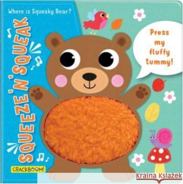 Squeeze 'n' Squeak: Where Is Squeaky Bear? Laforest, Carine 9782898024740 CrackBoom! Books - książka