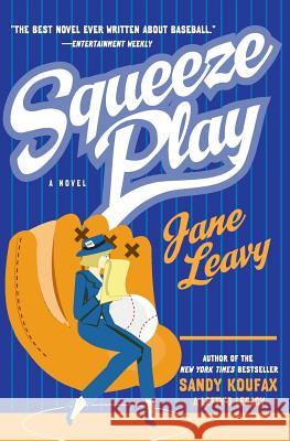 Squeeze Play Jane Leavy 9780060567743 Harper Perennial - książka