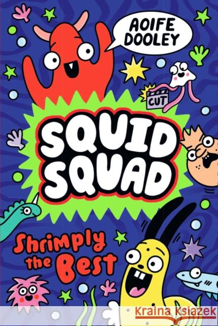 Squid Squad: Shrimply the Best Aoife Dooley 9780702337116 Scholastic - książka