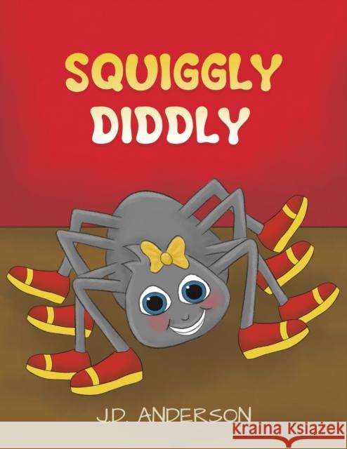Squiggly Diddly Anderson, J.D. 9781398448162 Austin Macauley Publishers - książka