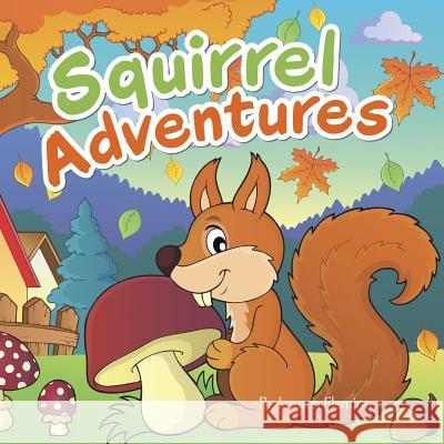 Squirrel Adventures Lauren Fleming 9781524650285 Authorhouse - książka