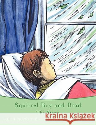 Squirrel Boy and Brad: The Storm Crawford, Ruth 9781449016111 Authorhouse - książka