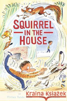 Squirrel in the House Vivian Vand Steve Bjorkman 9780823438778 Holiday House - książka